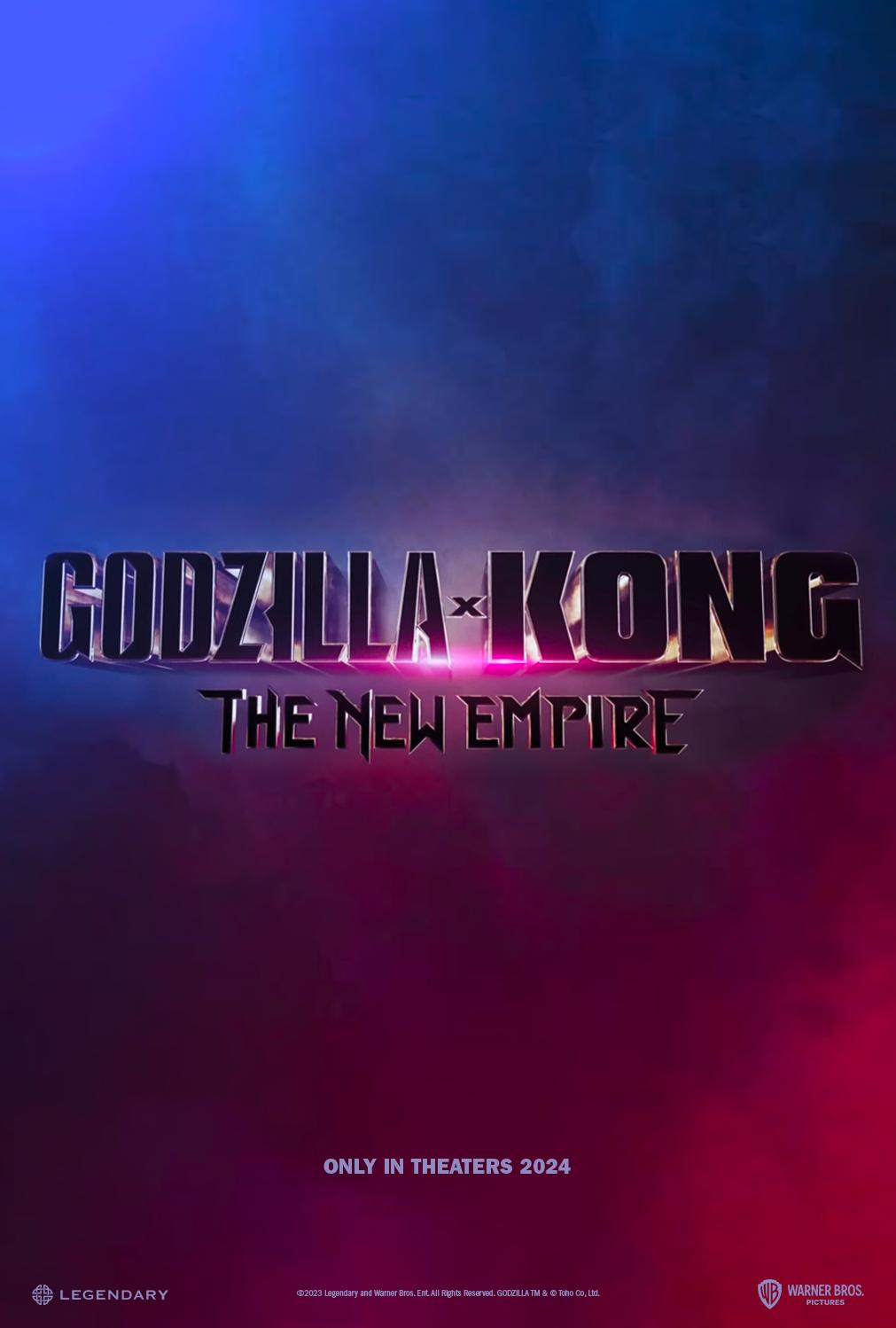 GODZILLA VS KONG: THE NEW EMPIRE